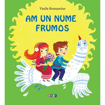 Am un nume frumos - Vasile Romanciuc Am un nume frumos - Vasile Romanciuc