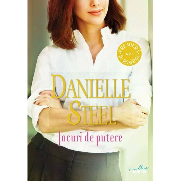 Jocuri de Putere - Danielle Steel