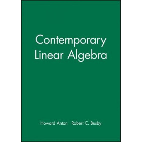 Contemporary Linear Algebra, Student Solutions Manual, Howard Anton, Robert Busby, Conley Maria Anton