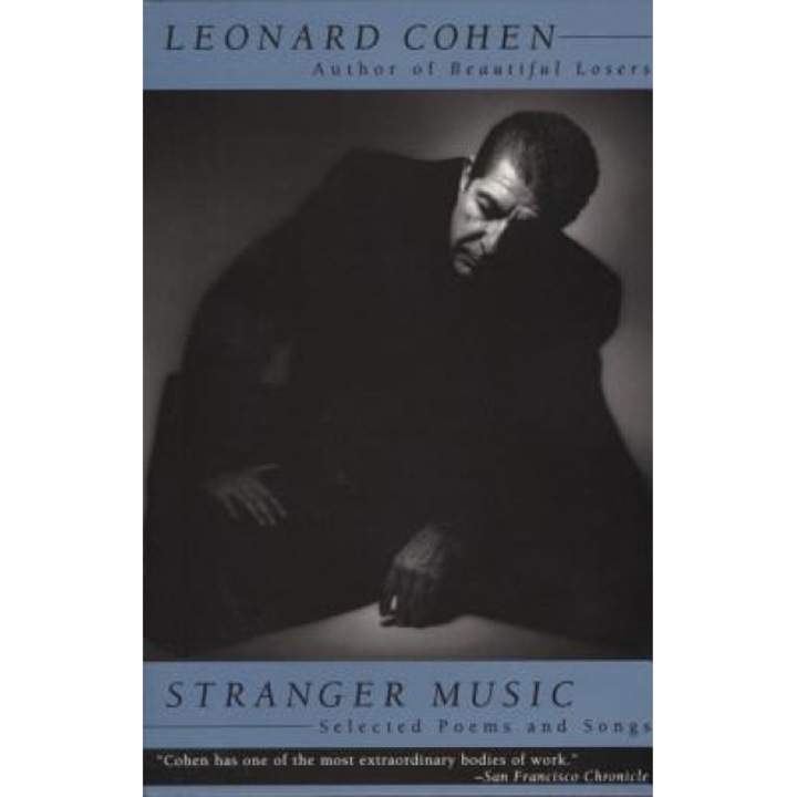 Stranger Music: Selected Poems and Songs, Leonard Cohen