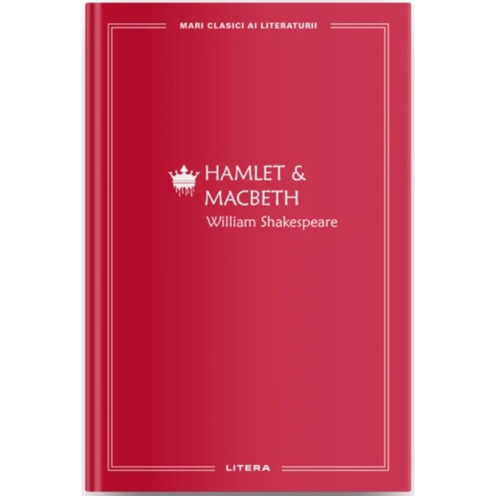 Hamlet & Macbeth, Mari clasici ai literaturii, William Shakespeare