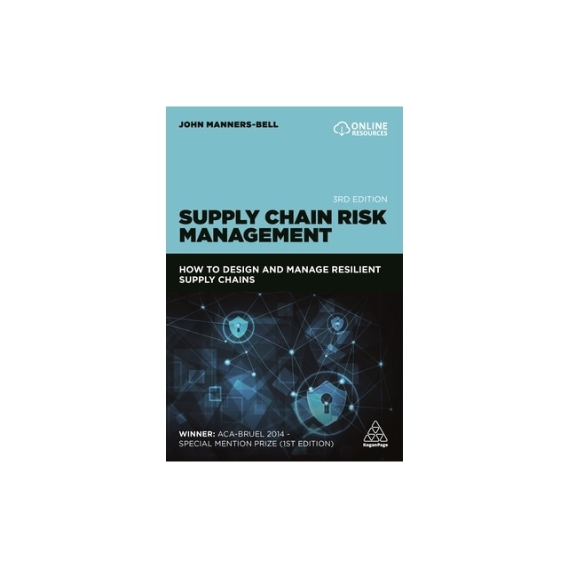 Supply Chain Risk Management How To Design And Manage Resilient Supply