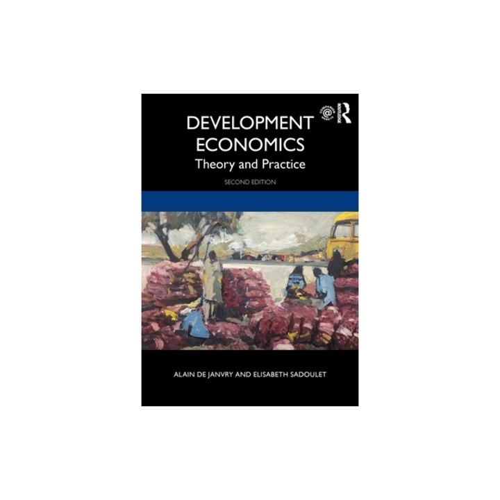 Development Economics Theory and Practice, Alain de Janvry