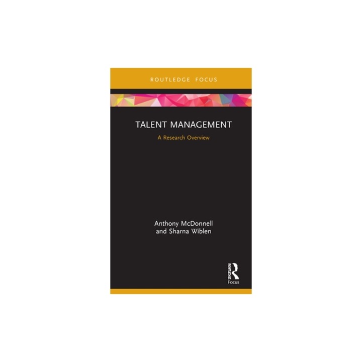Talent Management A Research Overview, Anthony McDonnell