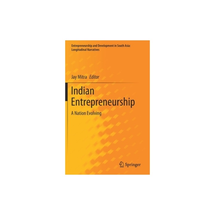 Indian Entrepreneurship and Innovation The Current State of Affairs, Jay Mitra