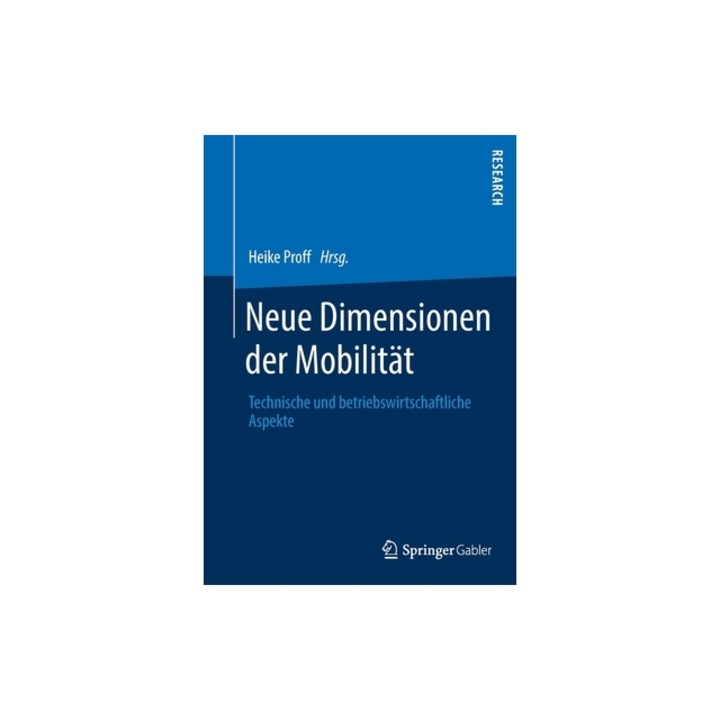 Neue Dimensionen Der Mobilit, Heike Proff