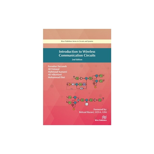 Introduction to Wireless Communication Circuits, Forouhar Farzaneh