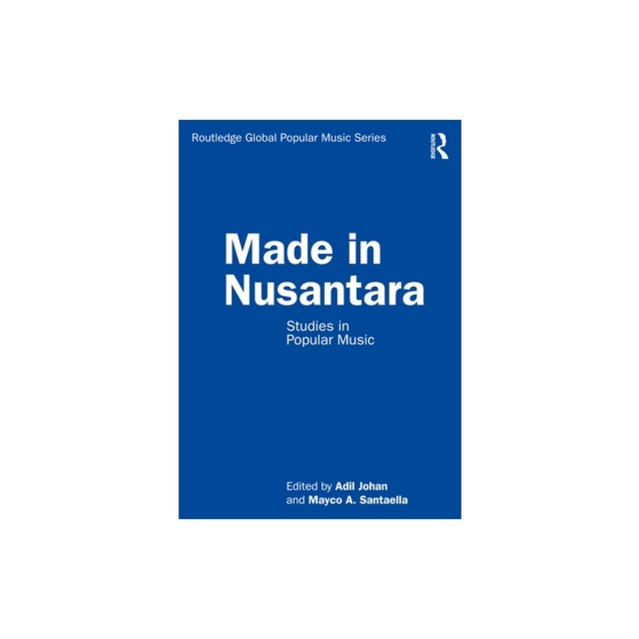Made in Nusantara Studies in Popular Music, Adil Johan