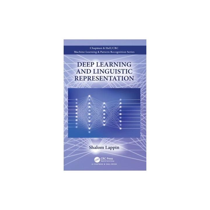 Deep Learning and Linguistic Representation, Shalom Lappin