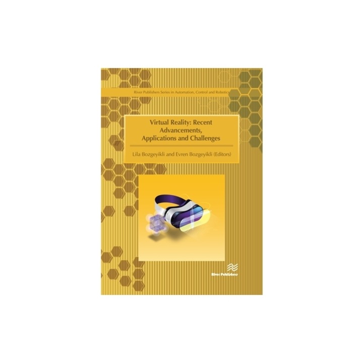 Virtual Reality Recent Advancements, Applications and Challenges, Lila Bozgeyikli