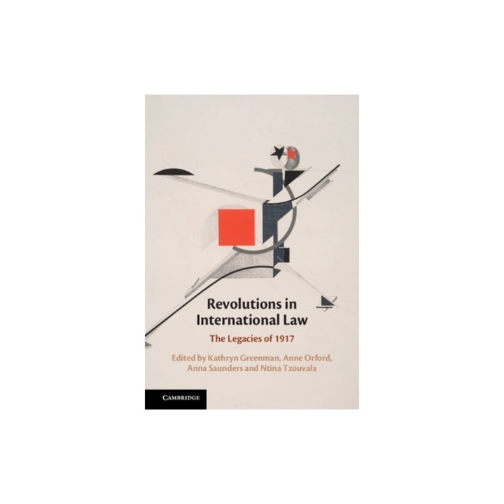 Revolutions in International Law The Legacies of 1917, Kathryn Greenman