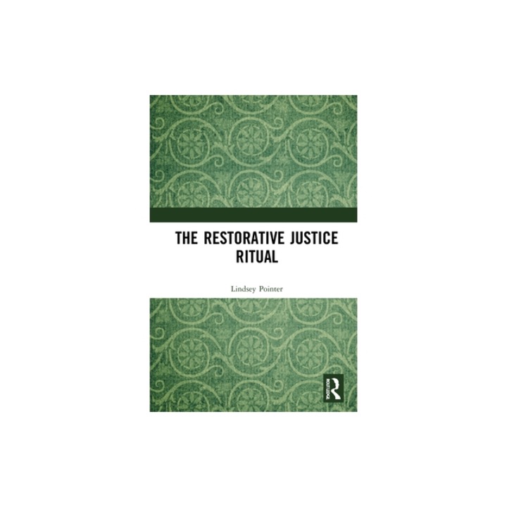 The Restorative Justice Ritual, Lindsey Pointer