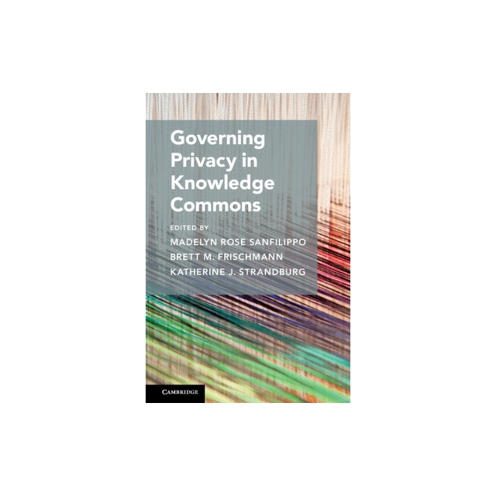 Governing Privacy in Knowledge Commons, Brett M. Frischmann
