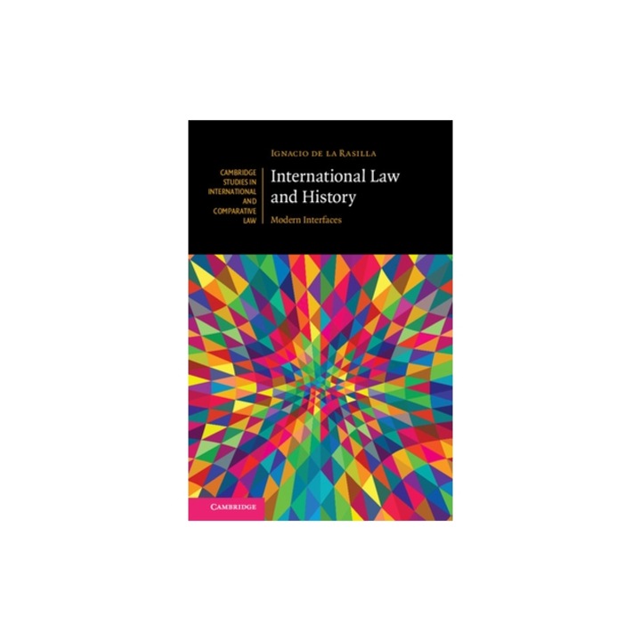 International Law and History Modern Interfaces, Ignacio de la Rasilla