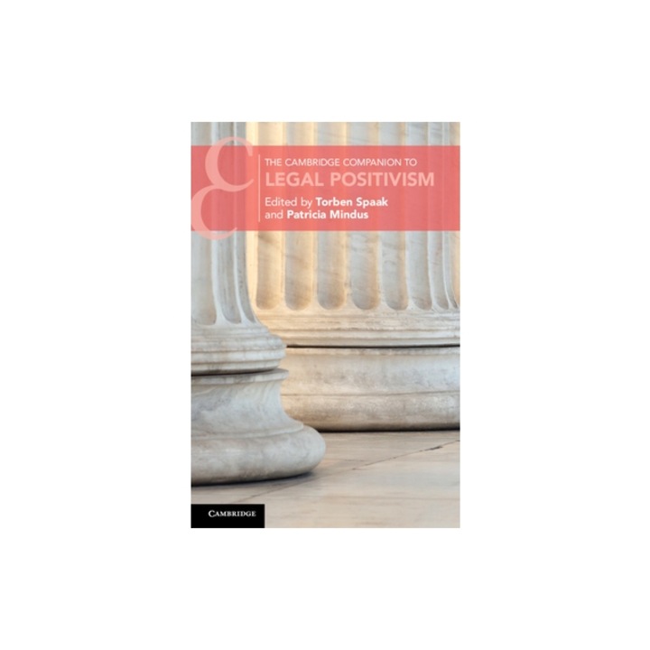 The Cambridge Companion to Legal Positivism, Torben Spaak