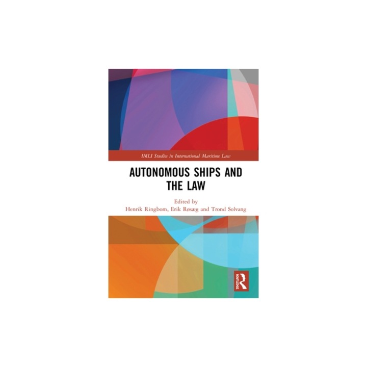Autonomous Ships and the Law, Henrik Ringbom