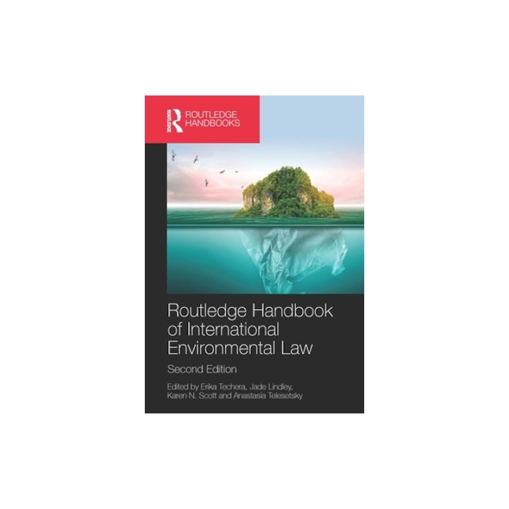 Routledge Handbook of International Environmental Law, Erika Techera
