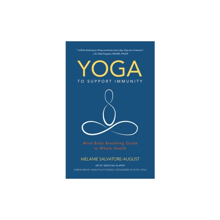 Yoga to Support Immunity Mind, Body, Breathing Guide to Whole Health, Melanie Salvatore-August