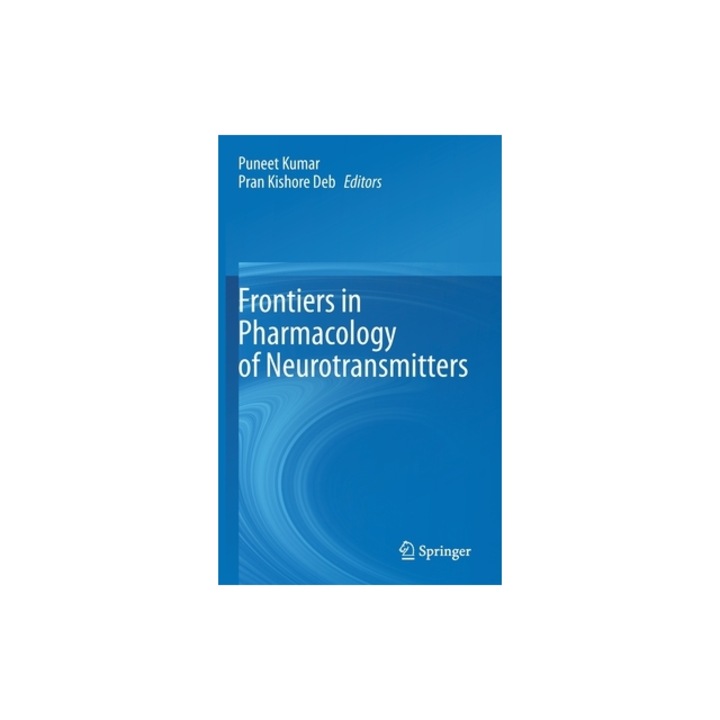 Frontiers in Pharmacology of Neurotransmitters, Puneet Kumar