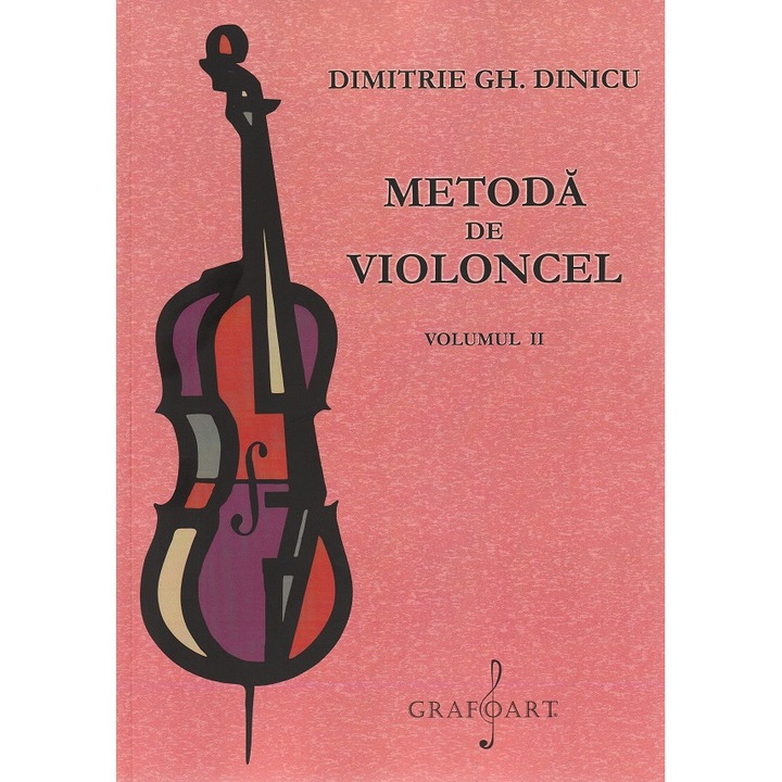Metoda De Violoncel Vol.2 - Dimitrie Gh. Dinicu