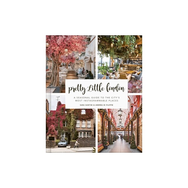 Pretty Little London A Seasonal Guide to the City's Most Instagrammable