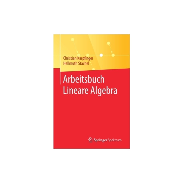 Arbeitsbuch Lineare Algebra, Christian Karpfinger