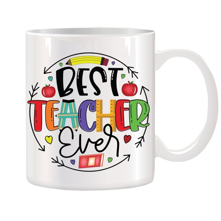 Cana alba ceramica personalizata cu mesajul Best Teacher Ever, Stickers Factory, 330 ml