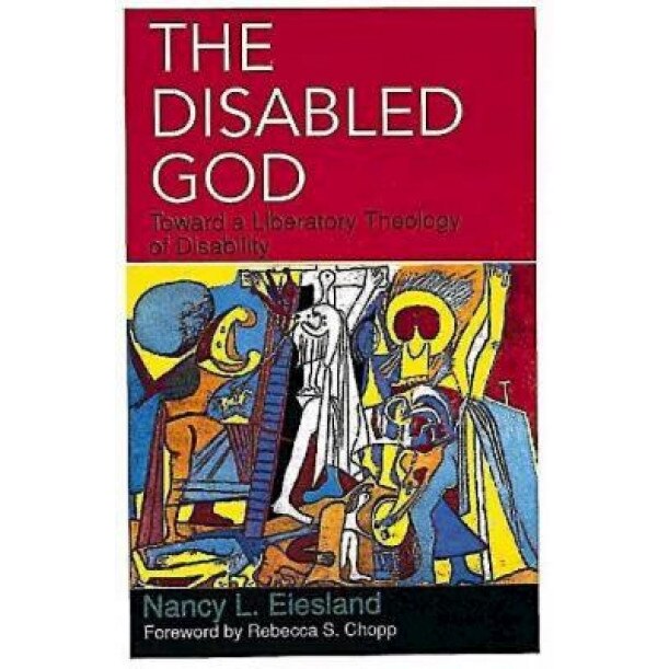 The Disabled God: Toward a Liberatory Theology of Disability, Nancy L. Eiesland