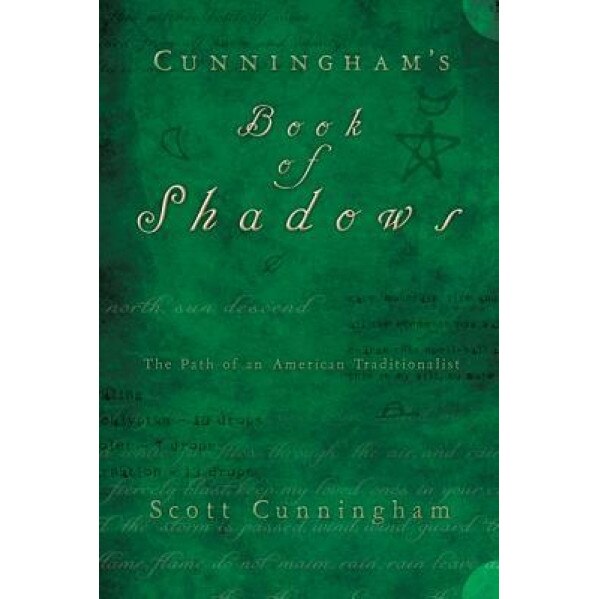 Cunningham's Book of Shadows: The Path of an American Traditionalist - Scott Cunningham