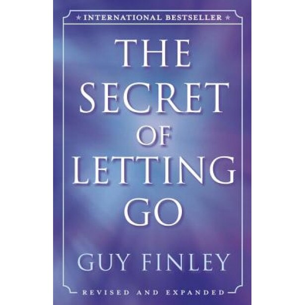 The Secret of Letting Go, Guy Finley
