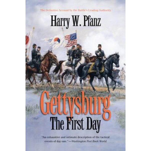 Gettysburg--The First Day, Harry W. Pfanz
