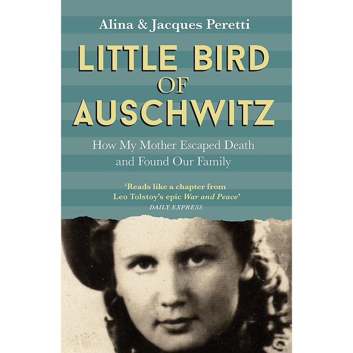 Little Bird of Auschwitz - Alina PerettiJacques Peretti