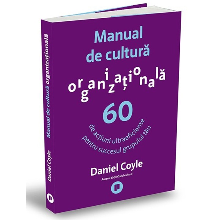 Manual de cultură organizațională, Daniel Coyle