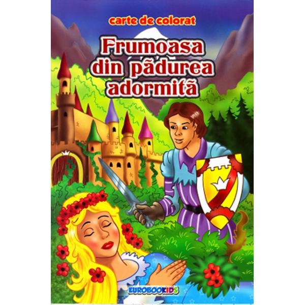 Frumoasa din padurea adormita B5 - Carte de colorat