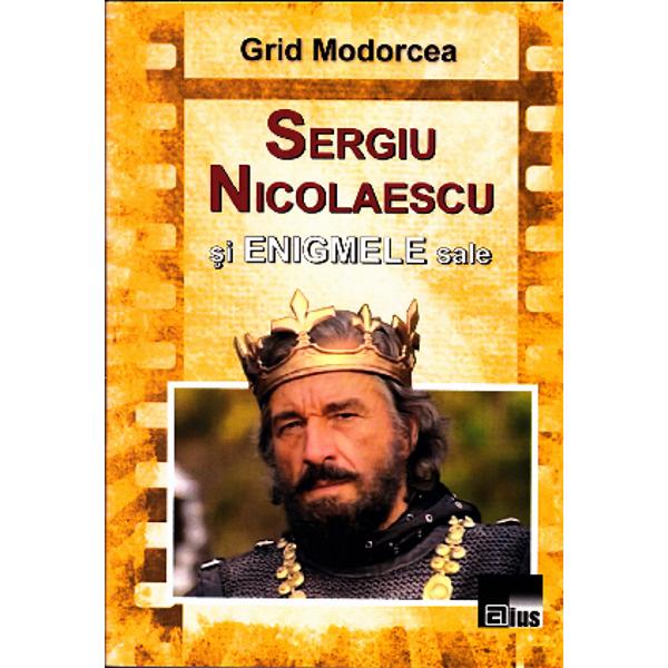 Sergiu Nicolaescu si enigmele sale - Grid Modorcea