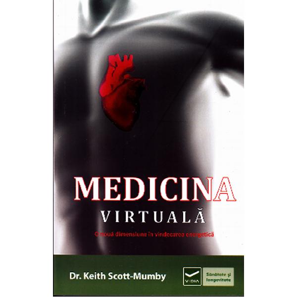 Medicina virtuala - Keith Scott-Mumby