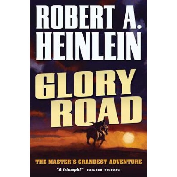 Glory Road, Robert A. Heinlein