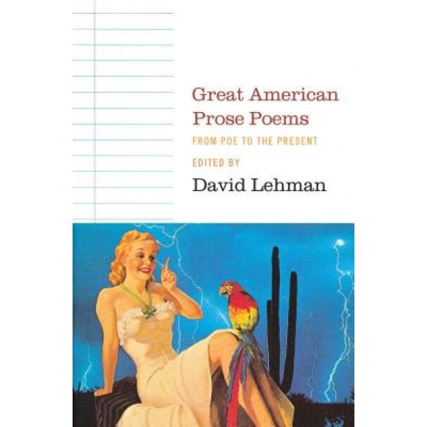Great American Prose Poems: From Poe to the Present,