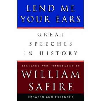 Lend Me Your Ears: Great Speeches in History, Lend Me Your Ears: Great Speeches in History,