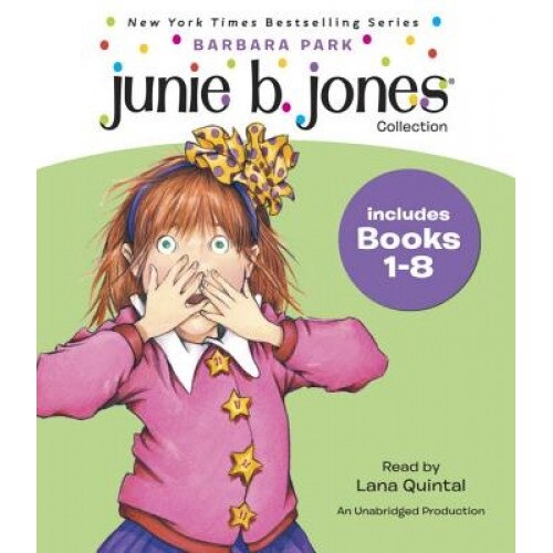 Junie B. Jones Collection: Books 1-8: #1 Stupid Smelly Bus; #2 Monkey Business; #3 Big Fat Mouth; #4 Sneaky Peaky Spyi Ng; #5 Yucky Blucky Fruitcake;, Park, Barbara Park