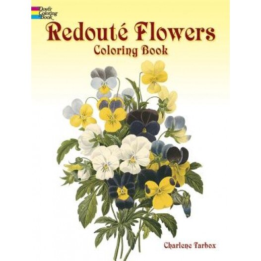 Redoute Flowers Coloring Book, Charlene Tarbox