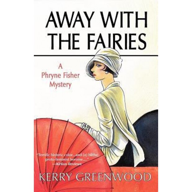 Away with the Fairies, Kerry Greenwood