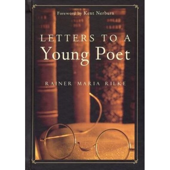 Letters to a Young Poet, Rainer Maria Rilke