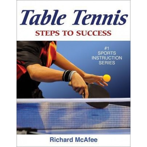 Table Tennis: Step to Success, Richard McAfee