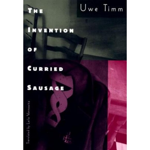 The Invention of Curried Sausage, Uwe Timm