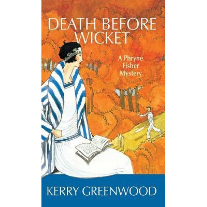 Death Before Wicket, Kerry Greenwood