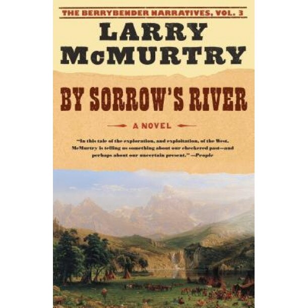 By Sorrow's River, Larry McMurtry