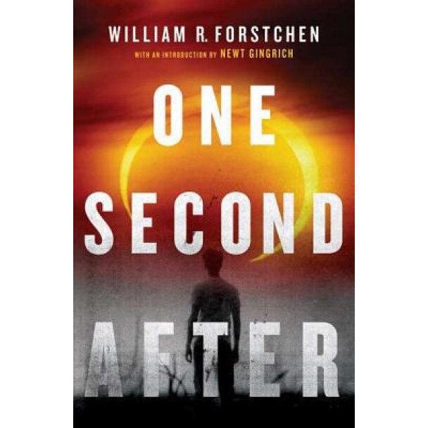 One Second After, William R. Forstchen