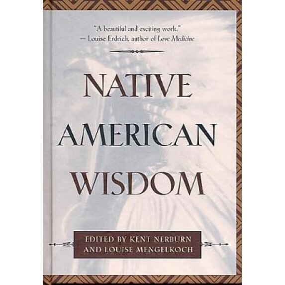Native American Wisdom, Kent Nerburn