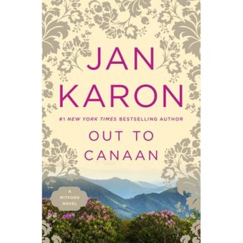Out to Canaan, Jan Karon Out to Canaan, Jan Karon